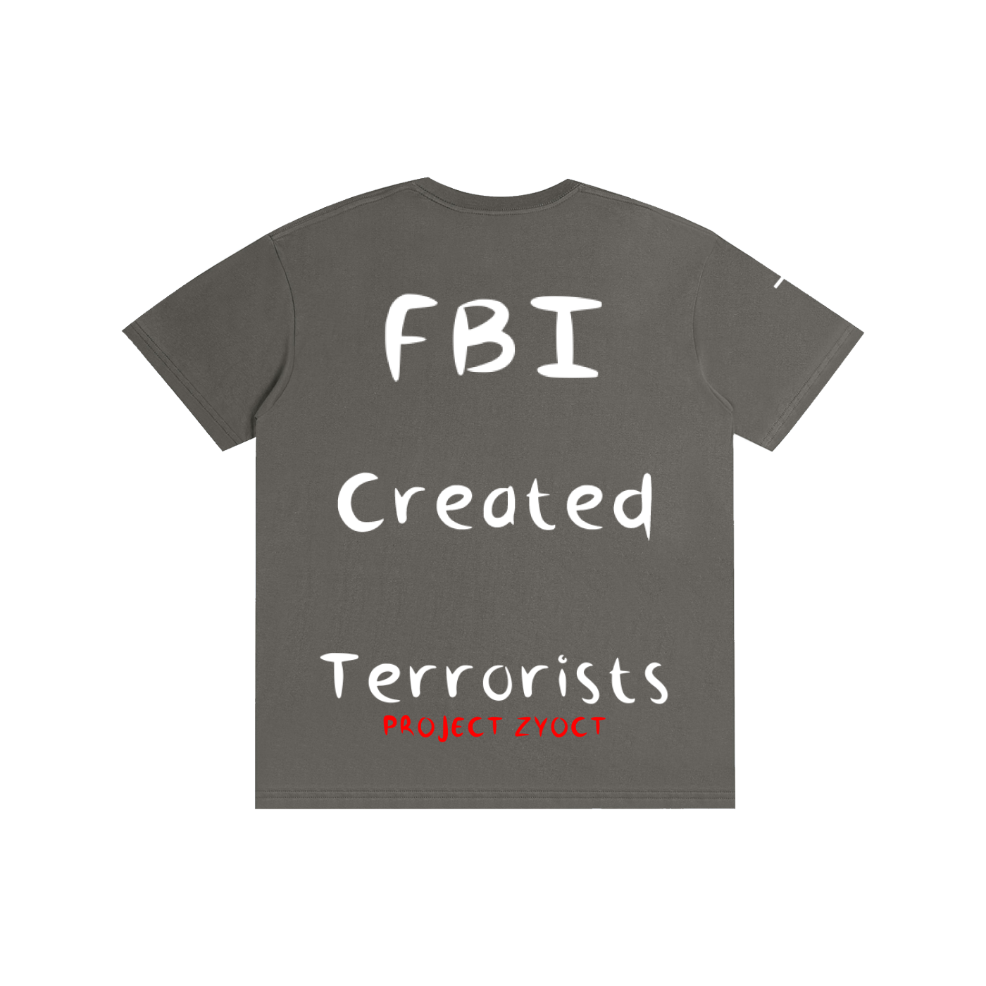 "FBI Created Terrorists" Cotton T-Shirt
