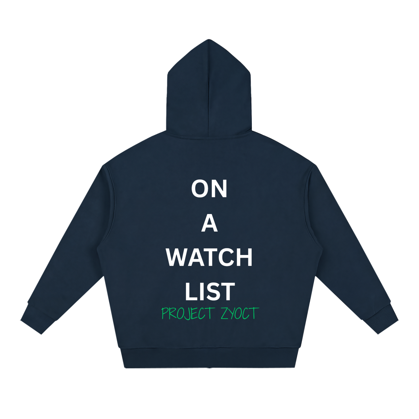 "On a watch list" Full Zip Hoodie