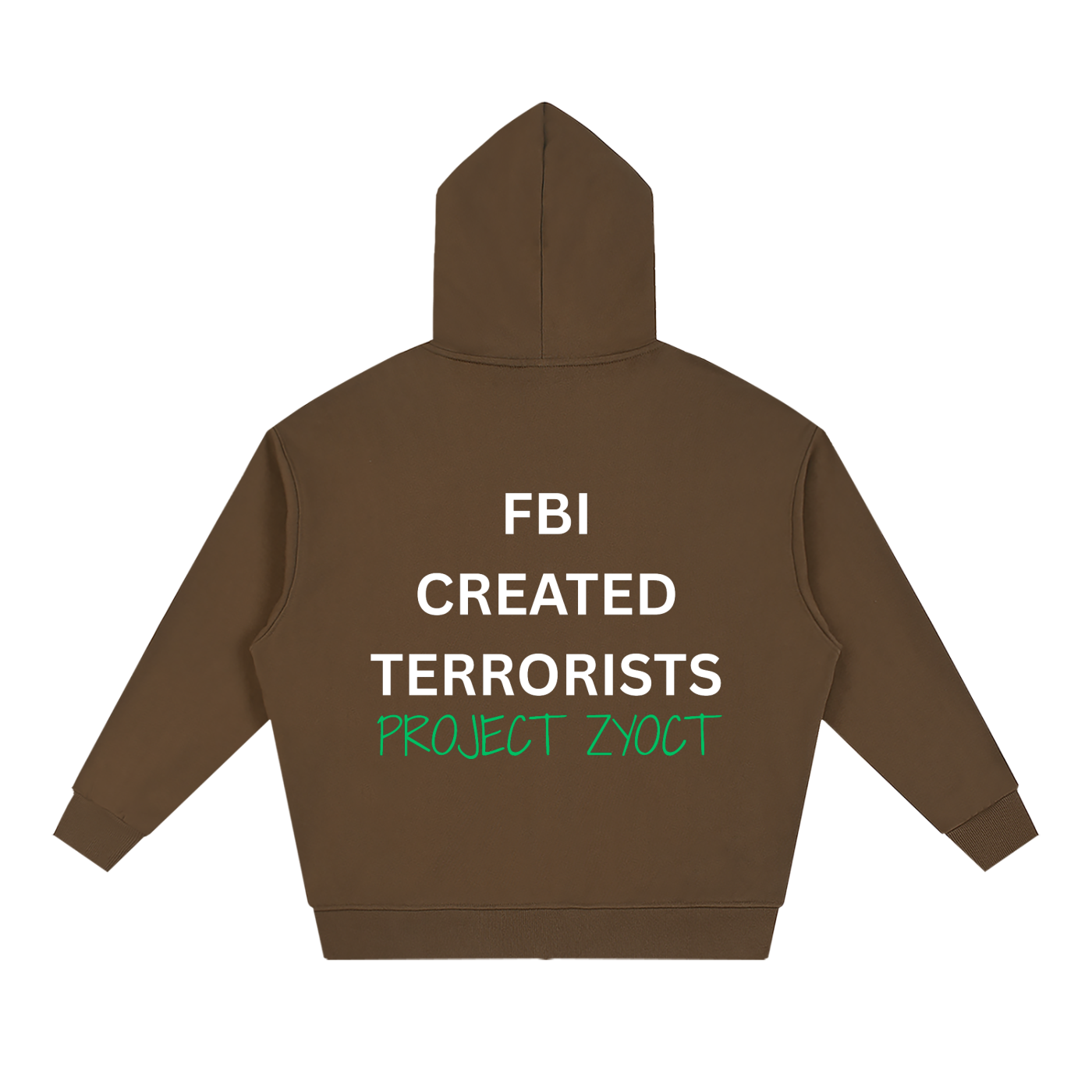 "FBI Created Terrorists" Full Zip Hoodie