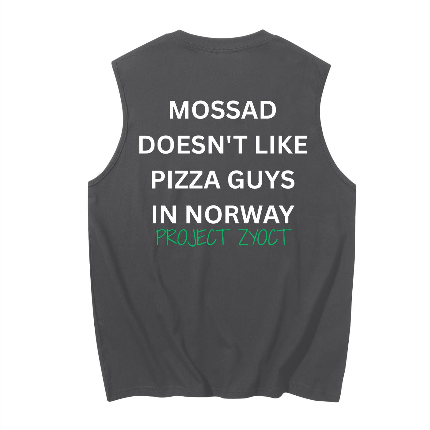 "Mossad doesn't like pizza guys in Norway" Cotton Tank Top
